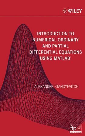 Stanoyevitch |  Introduction to Numerical Ordinary and Partial Differential Equations Using MATLAB | Buch |  Sack Fachmedien