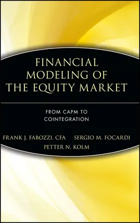 Fabozzi / Focardi / Kolm |  Financial Modeling of the Equity Market | Buch |  Sack Fachmedien