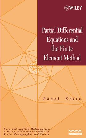 Solín |  Partial Differential Equations and the Finite Element Method | Buch |  Sack Fachmedien