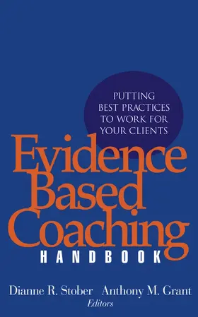 Stober / Grant |  Evidence Based Coaching Handbook | Buch |  Sack Fachmedien