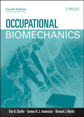Chaffin / Andersson / Martin |  Occupational Biomechanics | Buch |  Sack Fachmedien