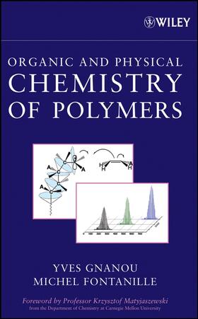 Gnanou / Fontanille / Dunod Publishers |  Organic and Physical Chemistry of Polymers | Buch |  Sack Fachmedien