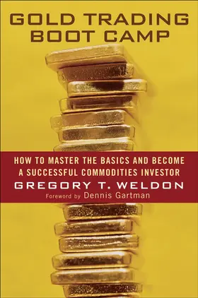 Weldon |  Gold Trading Boot Camp | Buch |  Sack Fachmedien