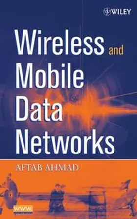 Ahmad |  Wireless and Mobile Data Networks | eBook | Sack Fachmedien