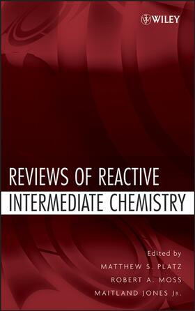 Platz / Moss / Jones |  Reviews of Reactive Intermediate Chemistry | Buch |  Sack Fachmedien