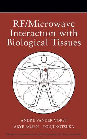 Vander Vorst / Rosen / Kotsuka |  RF / Microwave Interaction with Biological Tissues | Buch |  Sack Fachmedien