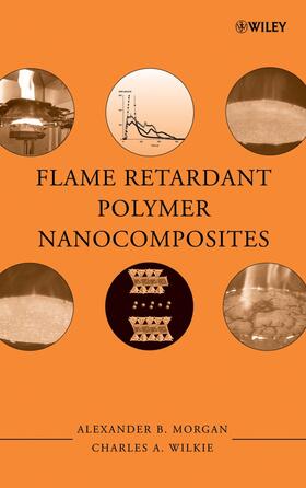 Morgan / Wilkie |  Flame Retardant Polymer Nanocomposites | Buch |  Sack Fachmedien