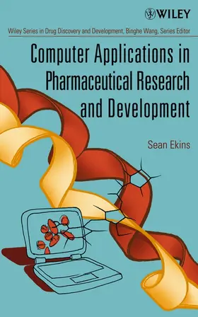 Ekins / Wang |  Computer Applications in Pharmaceutical Research and Development | Buch |  Sack Fachmedien