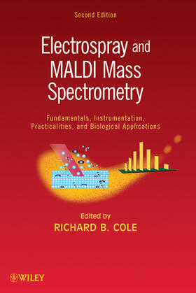 Cole |  Electrospray and MALDI Mass Spectrometry | Buch |  Sack Fachmedien