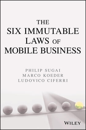 Sugai / Koeder / Ciferri |  The Six Immutable Laws of Mobile Business | Buch |  Sack Fachmedien