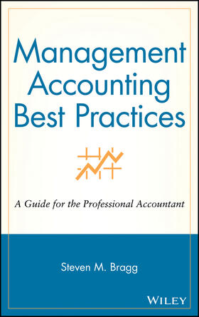 Bragg |  Management Accounting Best Practices | Buch |  Sack Fachmedien