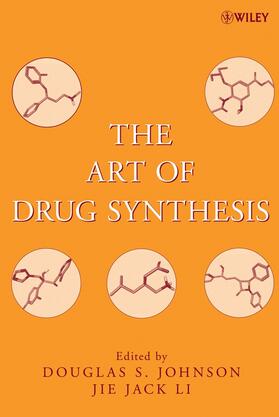 Johnson / Li |  The Art of Drug Synthesis | Buch |  Sack Fachmedien