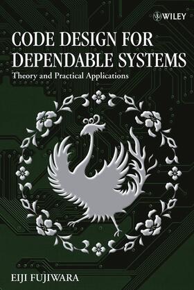 Fujiwara |  Code Design for Dependable Systems | Buch |  Sack Fachmedien