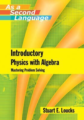 Loucks |  Loucks, S: Introductory Physics with Algebra as a Second Lan | Buch |  Sack Fachmedien