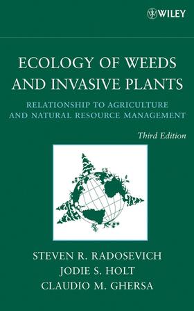 Radosevich / Holt / Ghersa |  Ecology of Weeds and Invasive Plants | Buch |  Sack Fachmedien