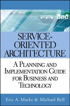 Marks / Bell |  Service-Oriented Architecture | Buch |  Sack Fachmedien