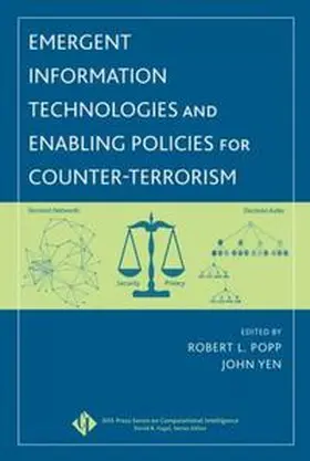 Popp / Yen |  Emergent Information Technologies and Enabling Policies for Counter-Terrorism | eBook | Sack Fachmedien