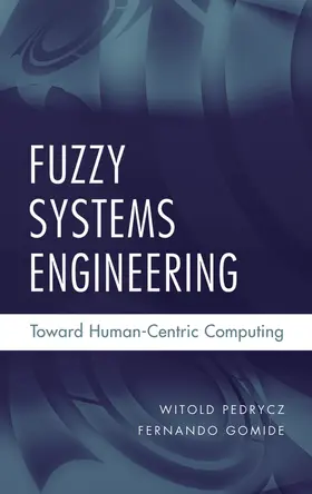 Pedrycz / Gomide |  Fuzzy Systems Engineering | Buch |  Sack Fachmedien