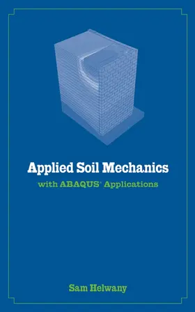 Helwany |  Applied Soil Mechanics with Abaqus Applications | Buch |  Sack Fachmedien