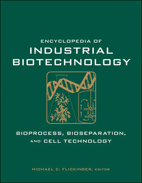 Flickinger |  Encyclopedia of Industrial Biotechnology, 7 Volume Set | Buch |  Sack Fachmedien