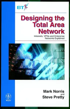 Norris / Pretty |  Designing the Total Area Network | Buch |  Sack Fachmedien