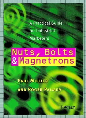 Millier / Palmer |  Nuts, Bolts and Magnetrons | Buch |  Sack Fachmedien