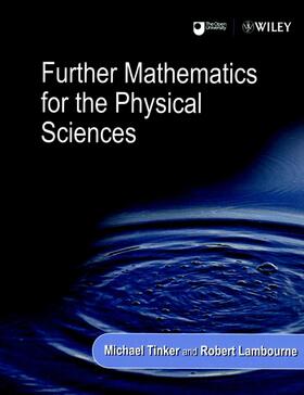 Tinker / Lambourne |  Further Mathematics for the Physical Sciences | Buch |  Sack Fachmedien
