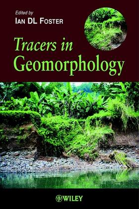 Foster |  Tracers in Geomorphology | Buch |  Sack Fachmedien