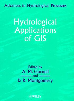 Gurnell / Montgomery |  Hydrological Applications of GIS | Buch |  Sack Fachmedien