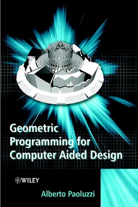 Paoluzzi / Pascucci / Vicentino |  Geometric Programming for Computer Aided Design | Buch |  Sack Fachmedien