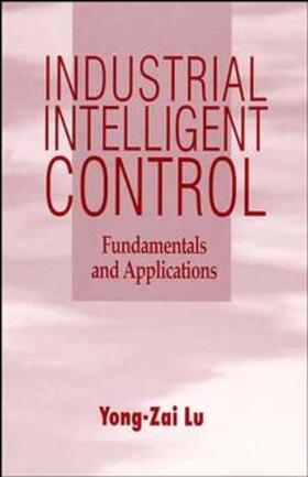 Lu |  Industrial Intelligent Control | Buch |  Sack Fachmedien