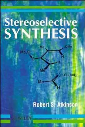 Atkinson |  Stereoselective Synthesis | Buch |  Sack Fachmedien