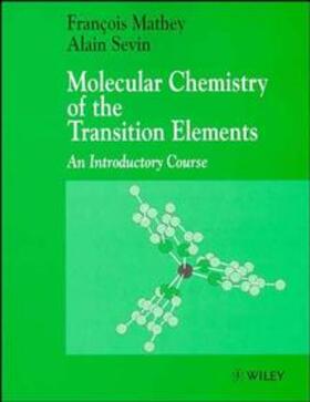 Mathey / Sevin |  Molecular Chemistry of the Transition Elements | Buch |  Sack Fachmedien