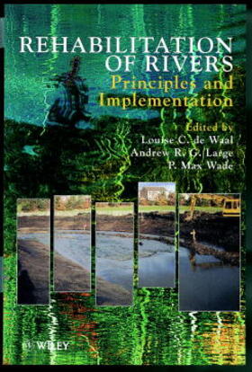 de Waal / Wade / Large |  Rehabilitation of Rivers | Buch |  Sack Fachmedien