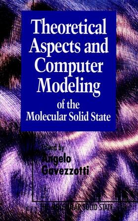 Gavezzotti |  Theoretical Aspects and Computer Modeling of the Molecular Solid State | Buch |  Sack Fachmedien