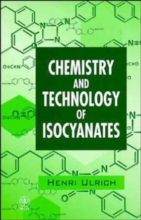 Ulrich |  Chemistry and Technology of Isocyanates | Buch |  Sack Fachmedien