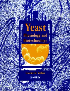 Walker |  Yeast Physiology and Biotechnology | Buch |  Sack Fachmedien