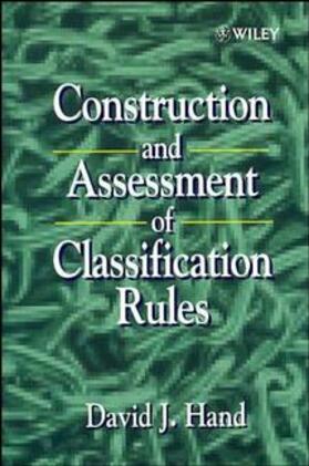 Hand |  Construction and Assessment of Classification Rules | Buch |  Sack Fachmedien