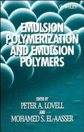 Lovell / El-Aasser |  Emulsion Polymerization and Emulsion Polymers | Buch |  Sack Fachmedien