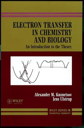 Kuznetsov / Ulstrup |  Electron Transfer in Chemistry and Biology | Buch |  Sack Fachmedien