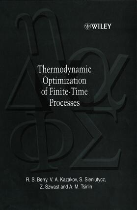 Berry / Kazakov / Sieniutycz |  Thermodynamic Optimization of Finite-Time Processes | Buch |  Sack Fachmedien