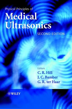 Hill / Bamber / ter Haar |  Physical Principles of Medical Ultrasonics | Buch |  Sack Fachmedien