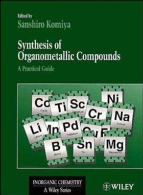 Komiya |  Synthesis of Organometallic Compounds | Buch |  Sack Fachmedien