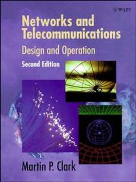 Clark |  Networks and Telecommunications | Buch |  Sack Fachmedien