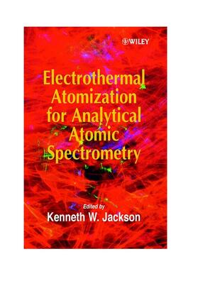 Jackson |  Electrothermal Atomization for Analytical Atomic Spectrometry | Buch |  Sack Fachmedien