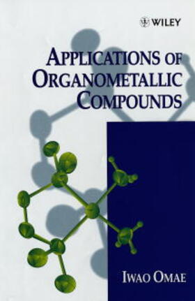 Omae |  Applications of Organometallic Compounds | Buch |  Sack Fachmedien
