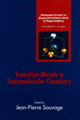 Sauvage |  Transition Metals in Supramolecular Chemistry | Buch |  Sack Fachmedien