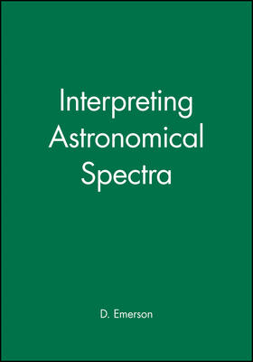 Emerson |  Interpreting Astronomical Spectra | Buch |  Sack Fachmedien