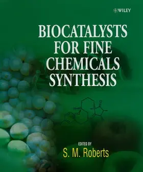 Roberts |  Biocatalysts for Fine Chemicals Synthesis | Buch |  Sack Fachmedien