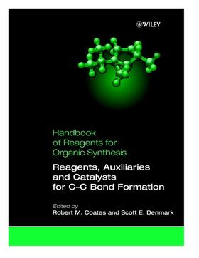Coates / Denmark |  Reagents, Auxiliaries, and Catalysts for C-C Bond Formation | Buch |  Sack Fachmedien